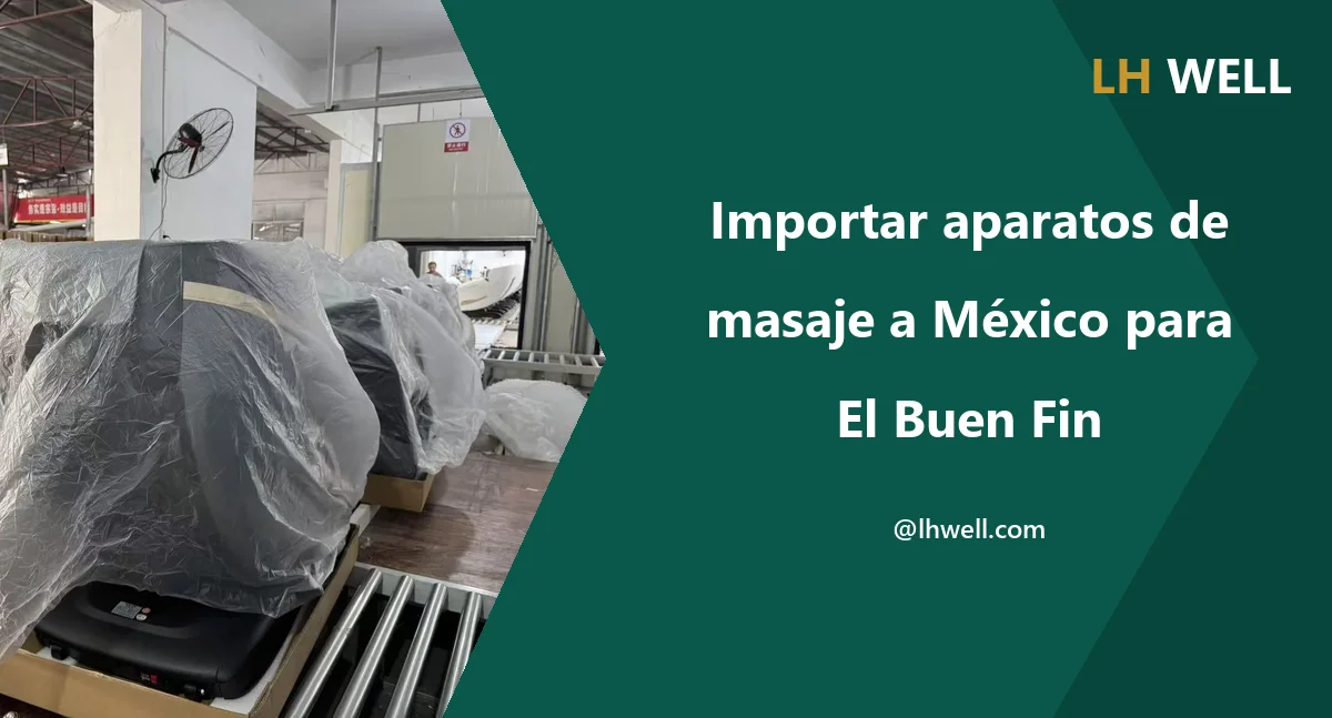 Importar aparatos de masaje a México para El Buen Fin 2026
